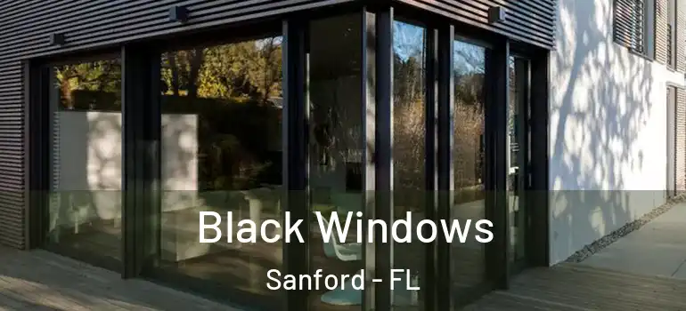  Black Windows Sanford - FL