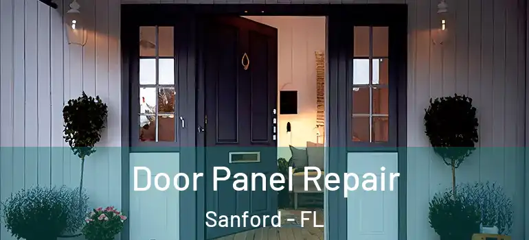  Door Panel Repair Sanford - FL