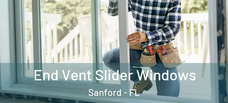  End Vent Slider Windows Sanford - FL