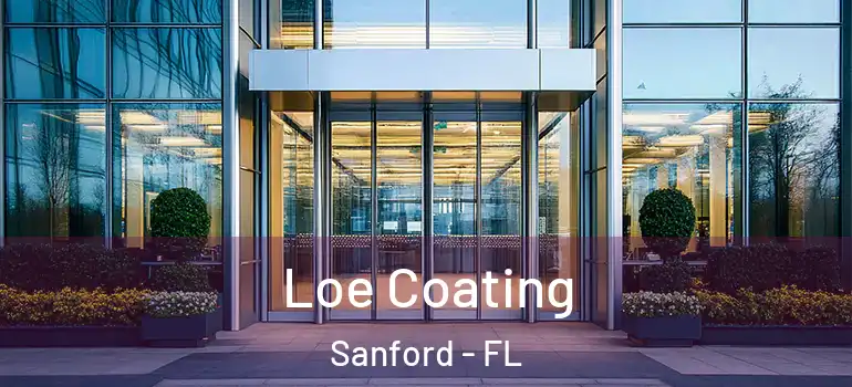  Loe Coating Sanford - FL