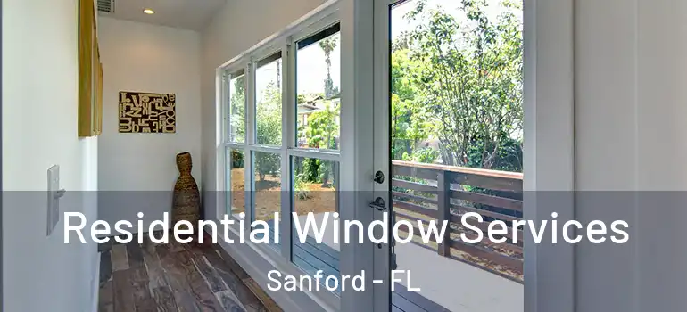  Residential Window Services Sanford - FL